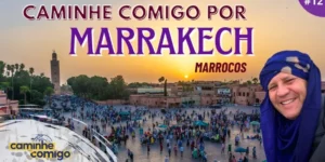 Banner Marrocos - Vídeos Caminhe Comigo - Marrakech - Caminhe Comigo - Vídeos Marrocos