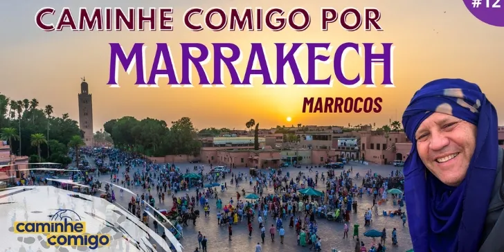 Banner Marrocos - Vídeos Caminhe Comigo - Marrakech - Caminhe Comigo - Vídeos Marrocos